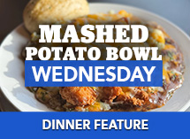 Mashed Potato Bowl at the Village Inn in Linwood, MI